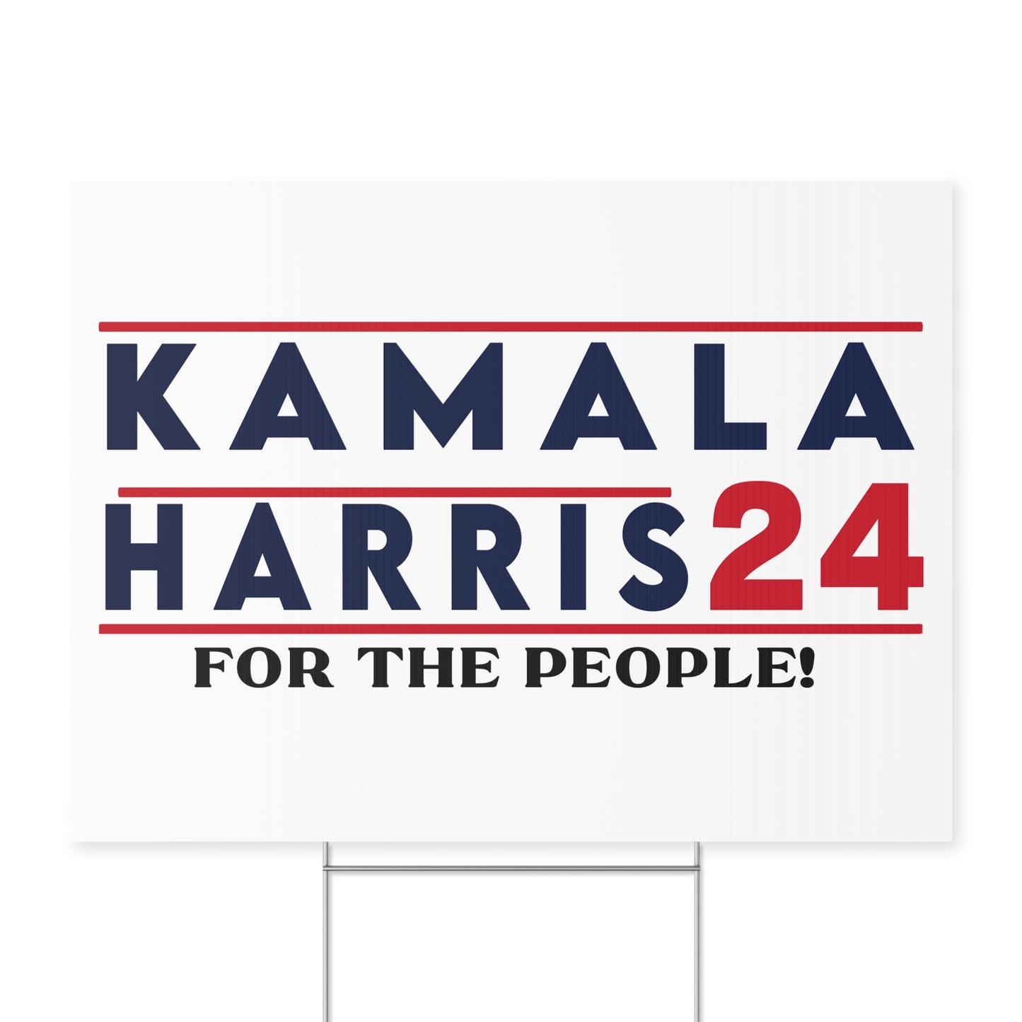 Kamala Harris For The People 2024 Yard Sign with Stand, Kamala Sign, Vote Kamala, Lawn Sign 18" x 24", Support Kamala Sign, President Kamala