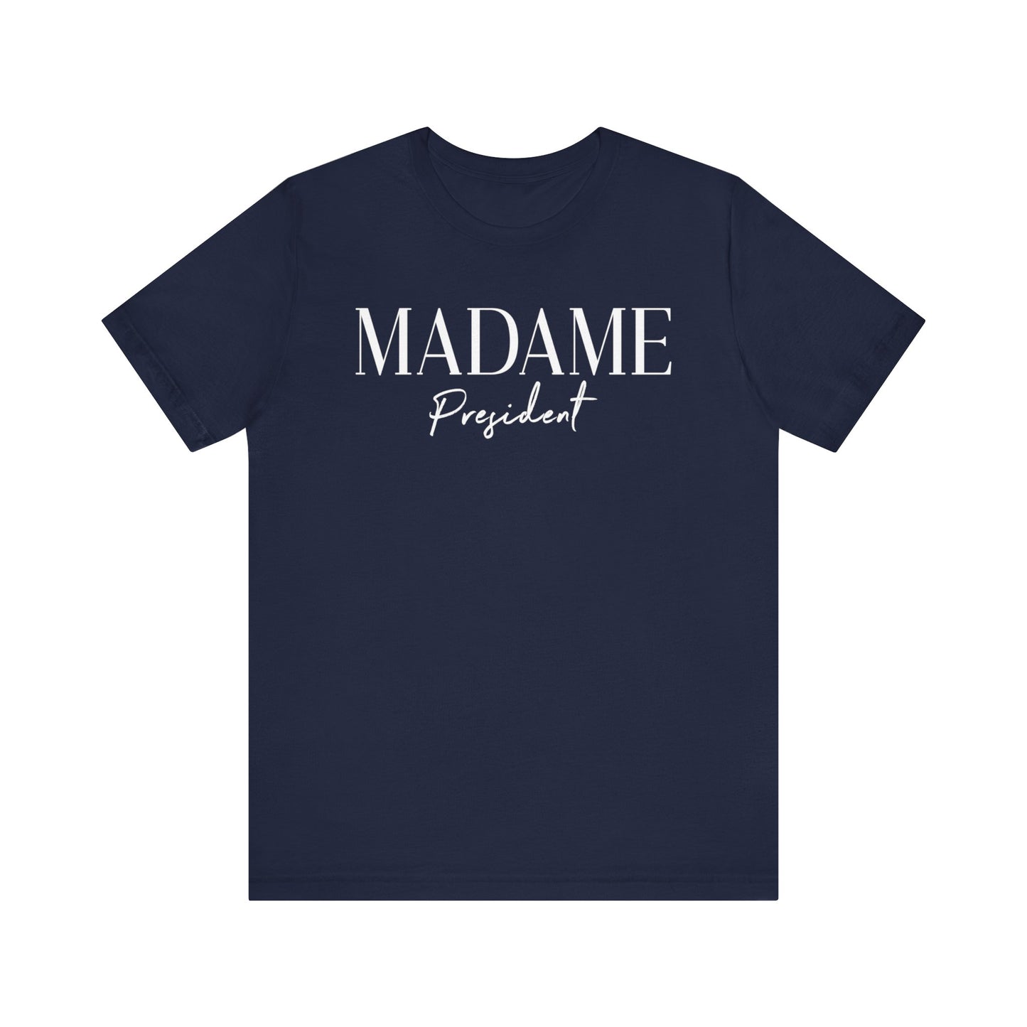 Madame President Shirt Kamala Harris Shirt, Madame Kamala Shirt, Bella Canvas 3001 Unisex T-Shirt Vote Kamala, Biden Drops, Kamala Campaign