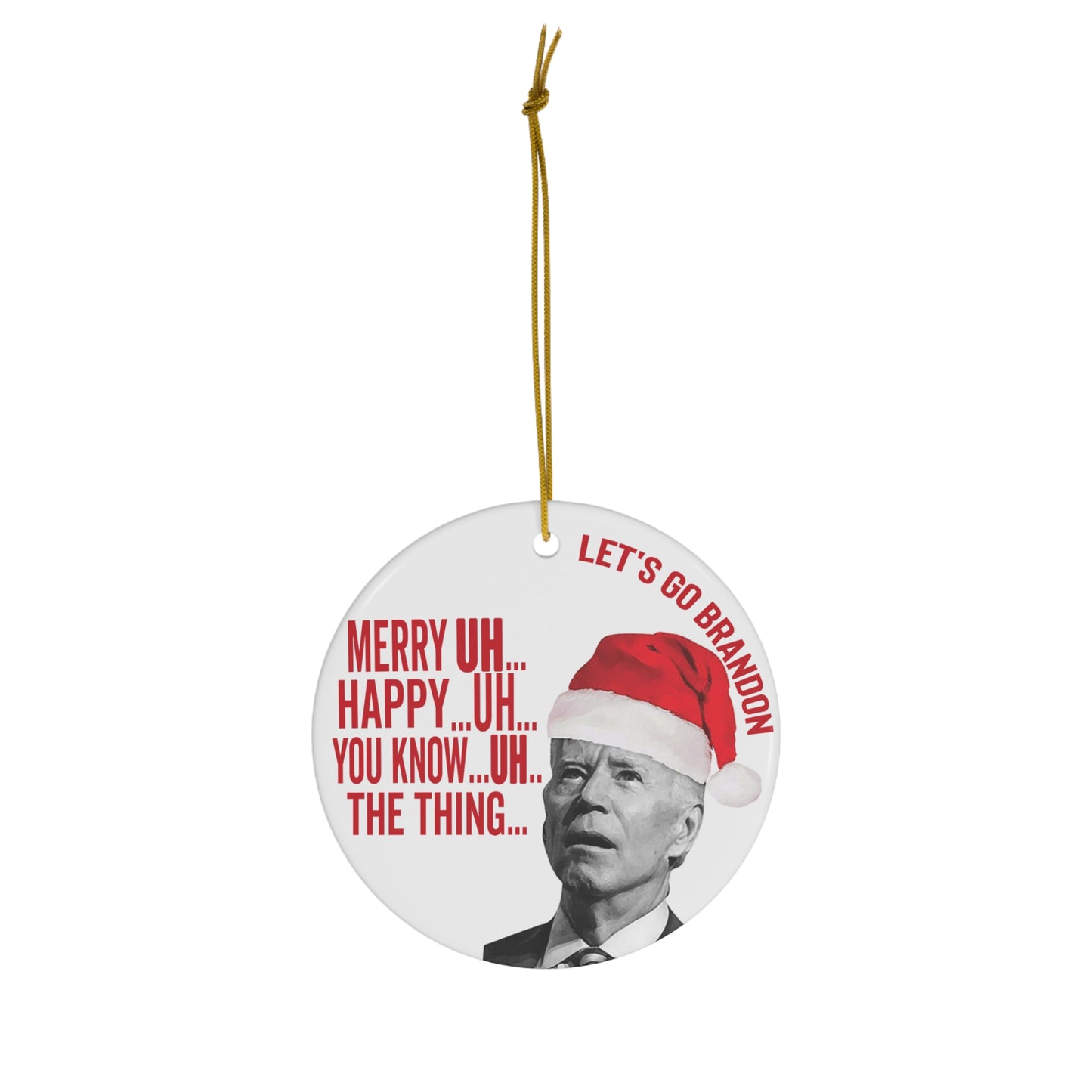 Funny Joe Biden Sleepy Joe Ornament Confused Biden Let's Go Brandon Christmas Ornament