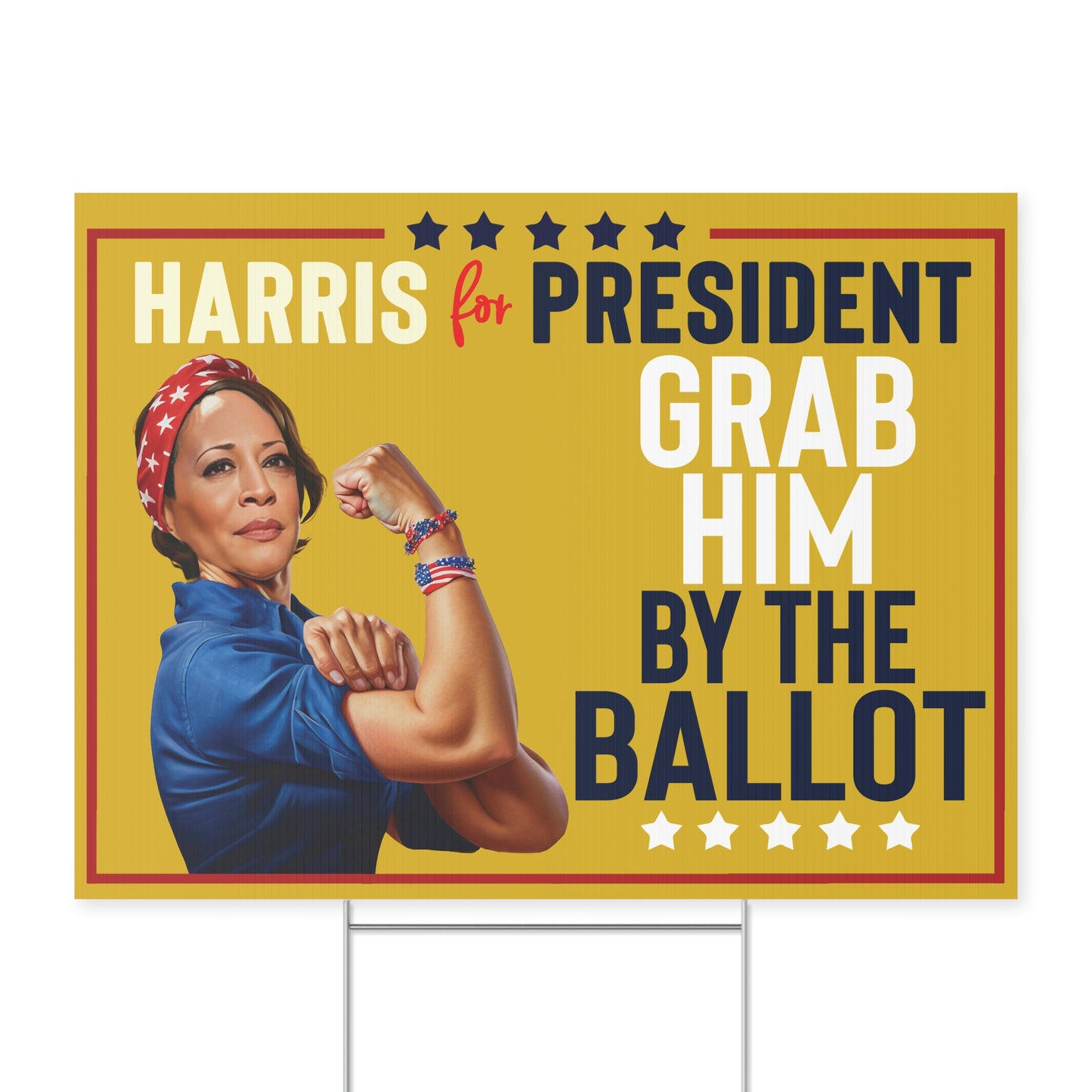 Grab Him By the Ballot, Harris Walz Election Sign, Double Sided Yard Sign w Stand, Kamala Yard Sign, 18" x 24", Harris Walz, Kamala Rosie