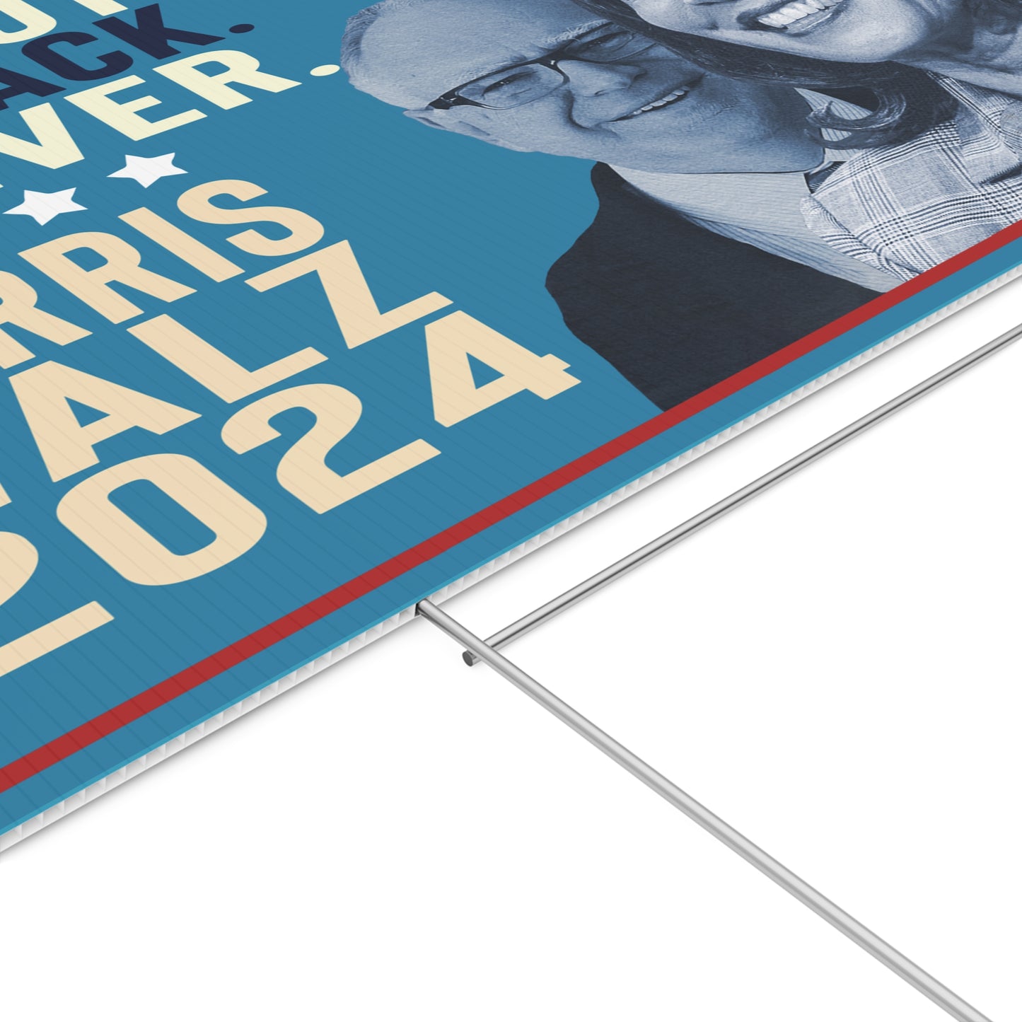 We Are NOT Going Back Like Ever, For Kamala, Walz VP, Harris 2024 Yard Sign with Stand, Kamala Yard Sign, Lawn Sign 18" x 24"