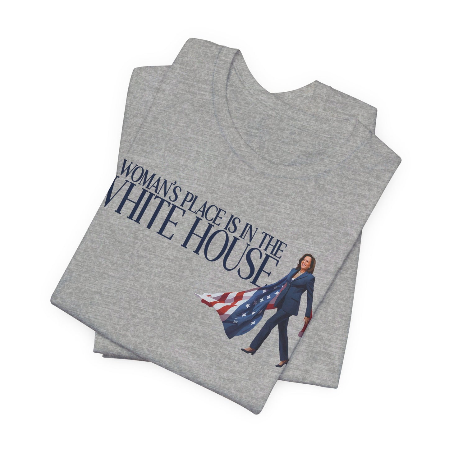Woman's Place is in the White House, Madam President Kamala Harris, Bella Canvas 3001 Unisex T-Shirt, Kamala Shirt, Kamala DNC Shirt, Kamala