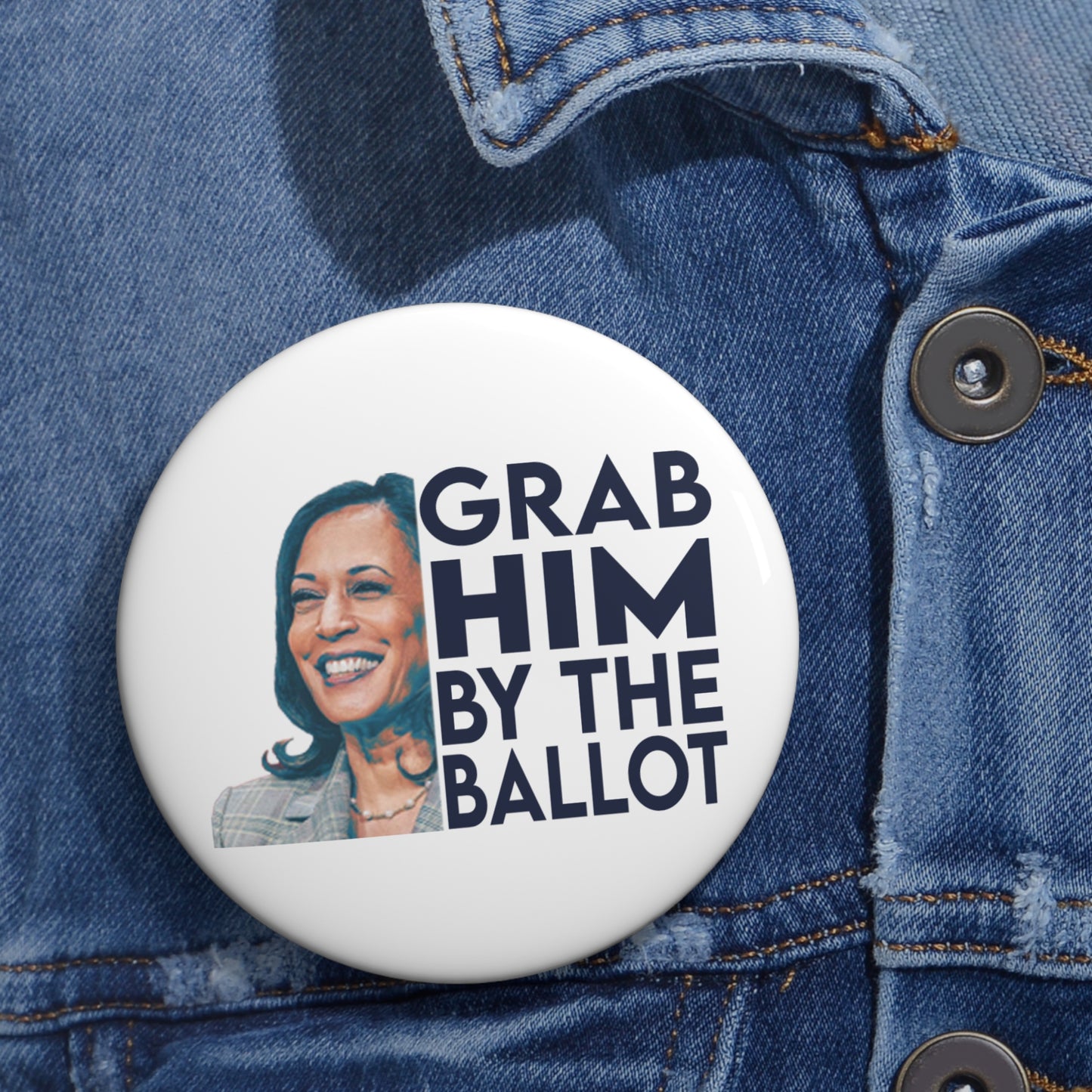 Grab Him By The Ballot, Harris For President Pin, Kamala Harris Pin Button, Kamala Harris 2024 Pin, Harris Walz 2024, Vote Pin, Kamala DNC