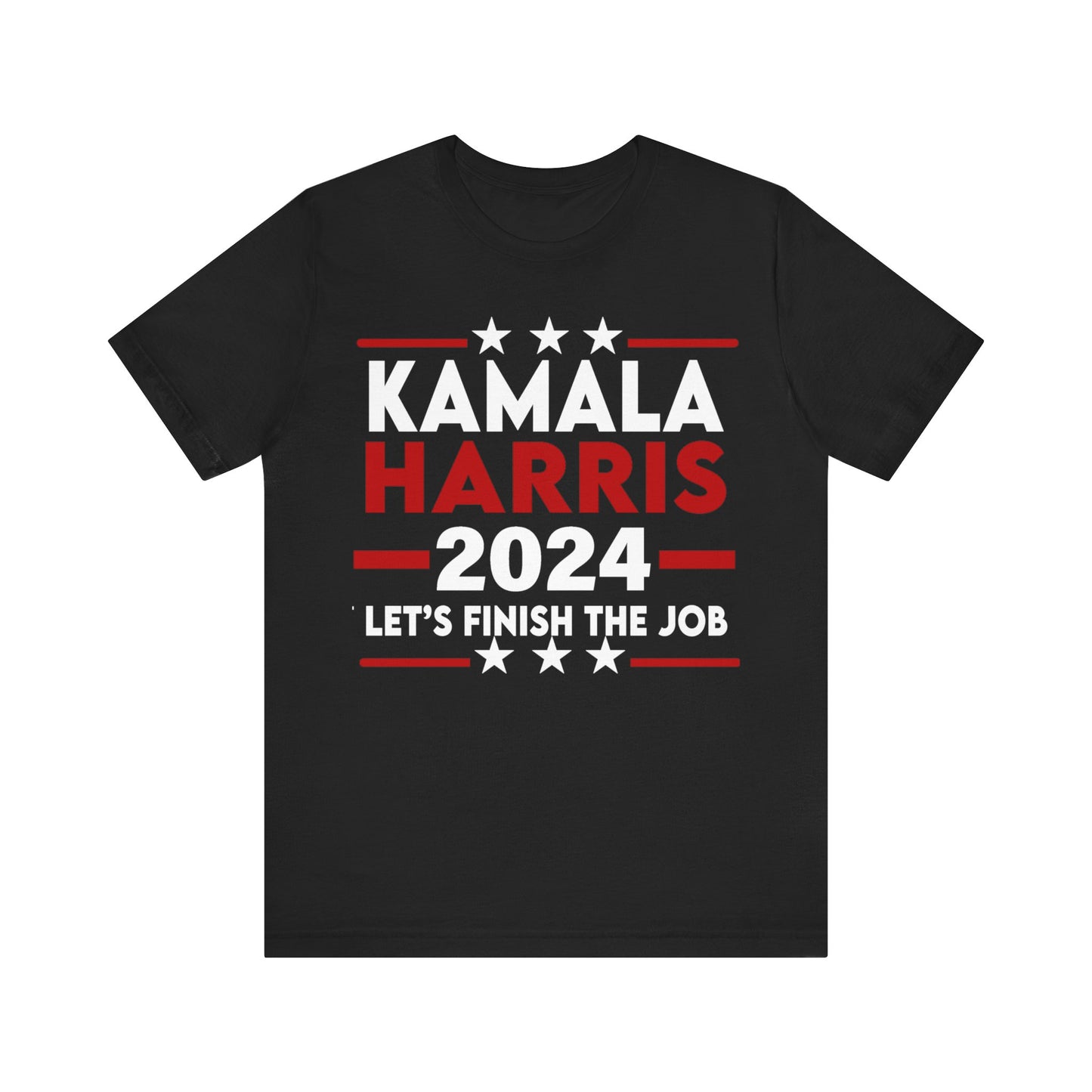 Kamala Harris Shirt, Let's Finish The Job, Bella Canvas 3001 Unisex T-Shirt Vote Kamala Harris President, Biden Drops, Pro Kamala Campaign