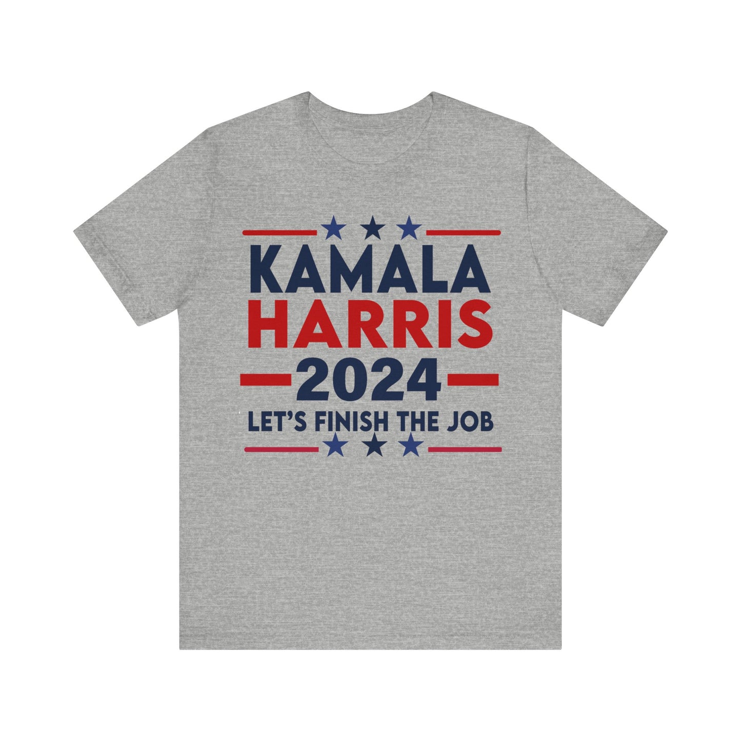 Kamala Harris Shirt, Let's Finish The Job, Bella Canvas 3001 Unisex T-Shirt Vote Kamala Harris President, Biden Drops, Pro Kamala Campaign