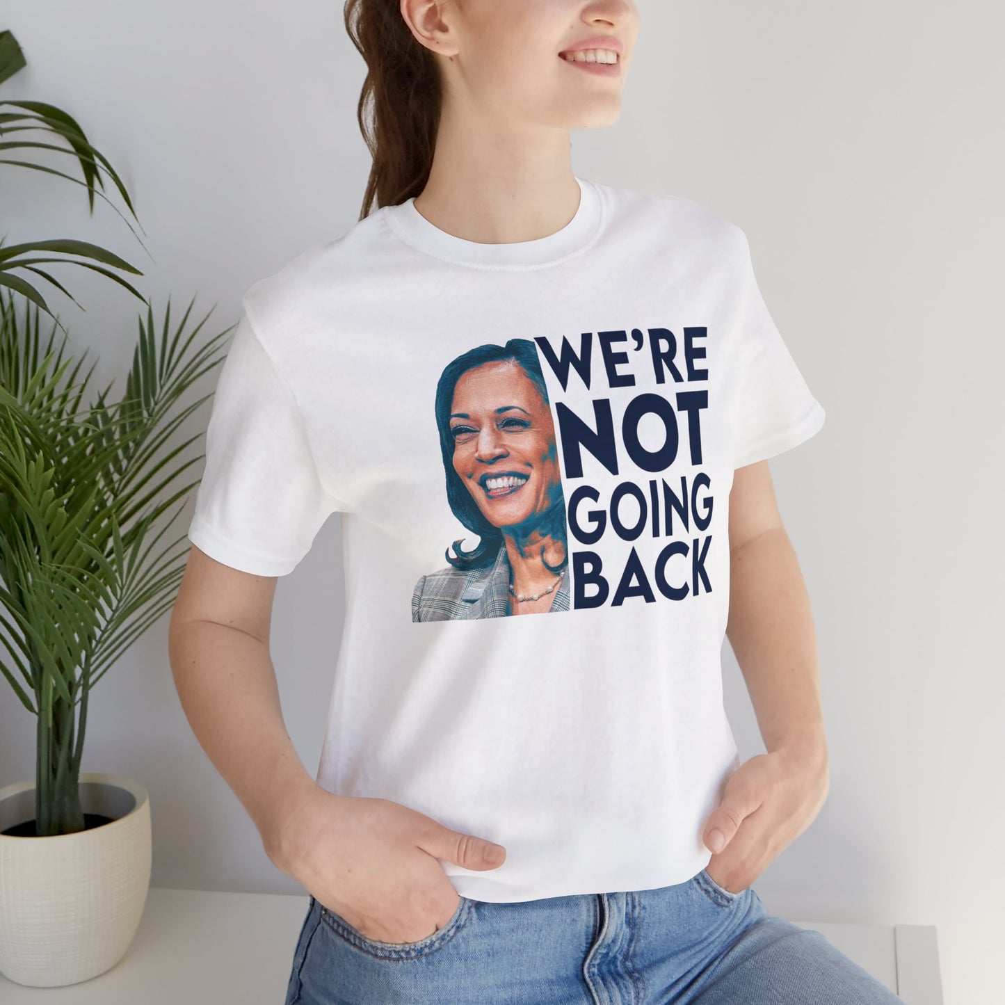Kamala Harris Shirt, We're NOT Going Back, Bella Canvas 3001 Unisex T-Shirt, Kamala Harris President, Kamala Going Back Quote, Kamala 2024