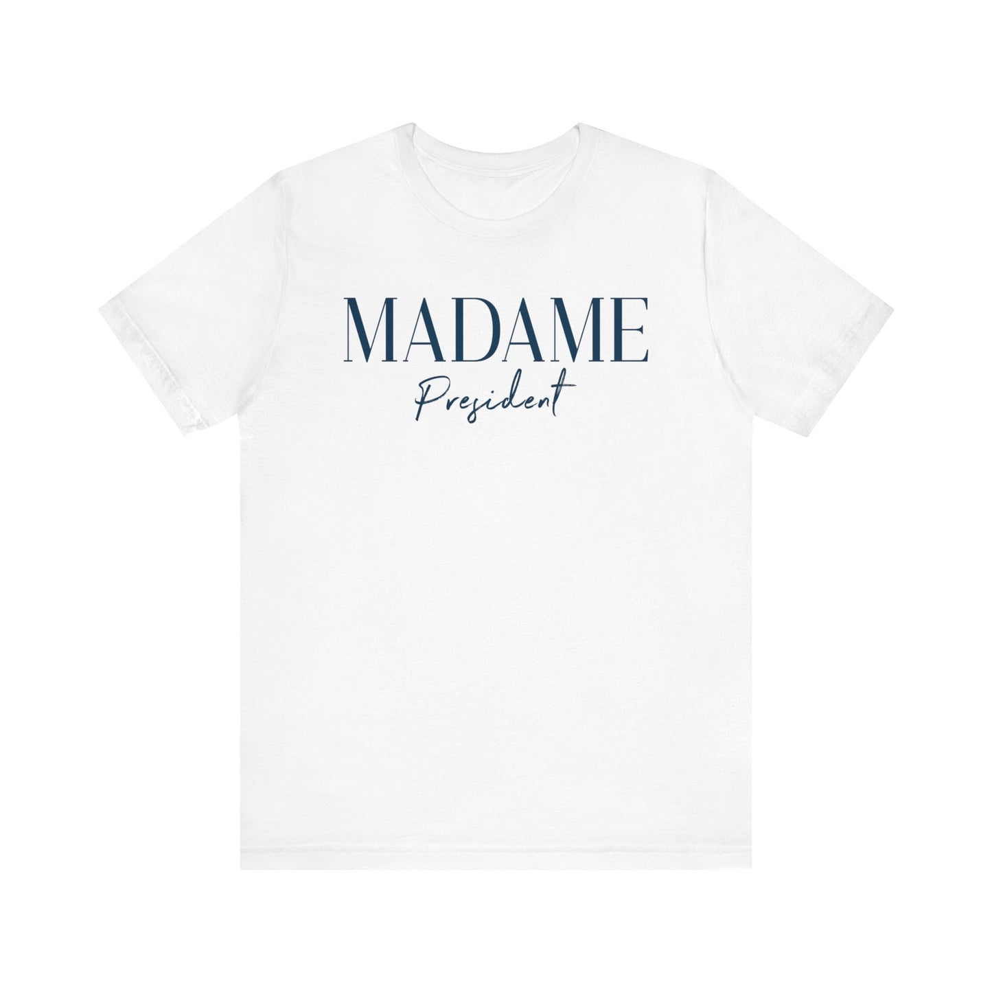 Madame President Shirt Kamala Harris Shirt, Madame Kamala Shirt, Bella Canvas 3001 Unisex T-Shirt Vote Kamala, Biden Drops, Kamala Campaign