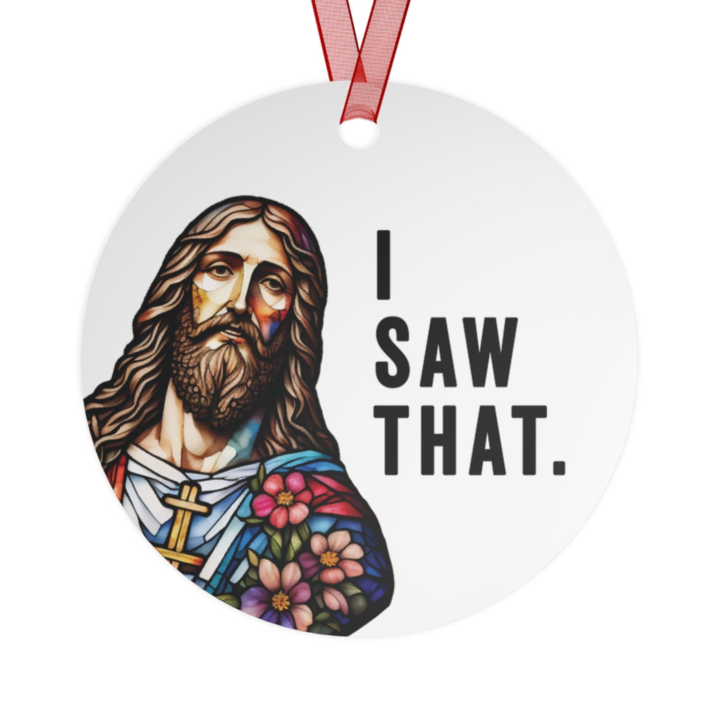 Funny Jesus Ornament I Saw That Stained Glass Style Ornament Lightweight Shaterproof Metal Ornaments Christmas Ornament Exchange Christmas
