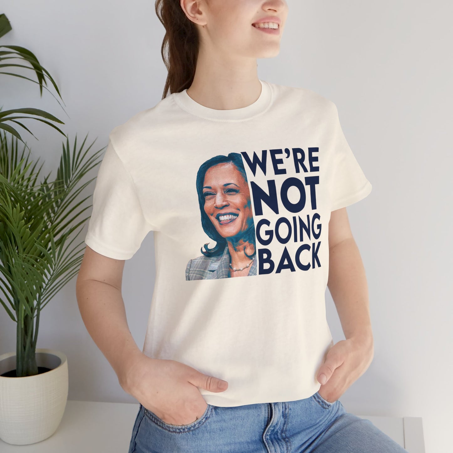 Kamala Harris Shirt, We're NOT Going Back, Bella Canvas 3001 Unisex T-Shirt, Kamala Harris President, Kamala Going Back Quote, Kamala 2024
