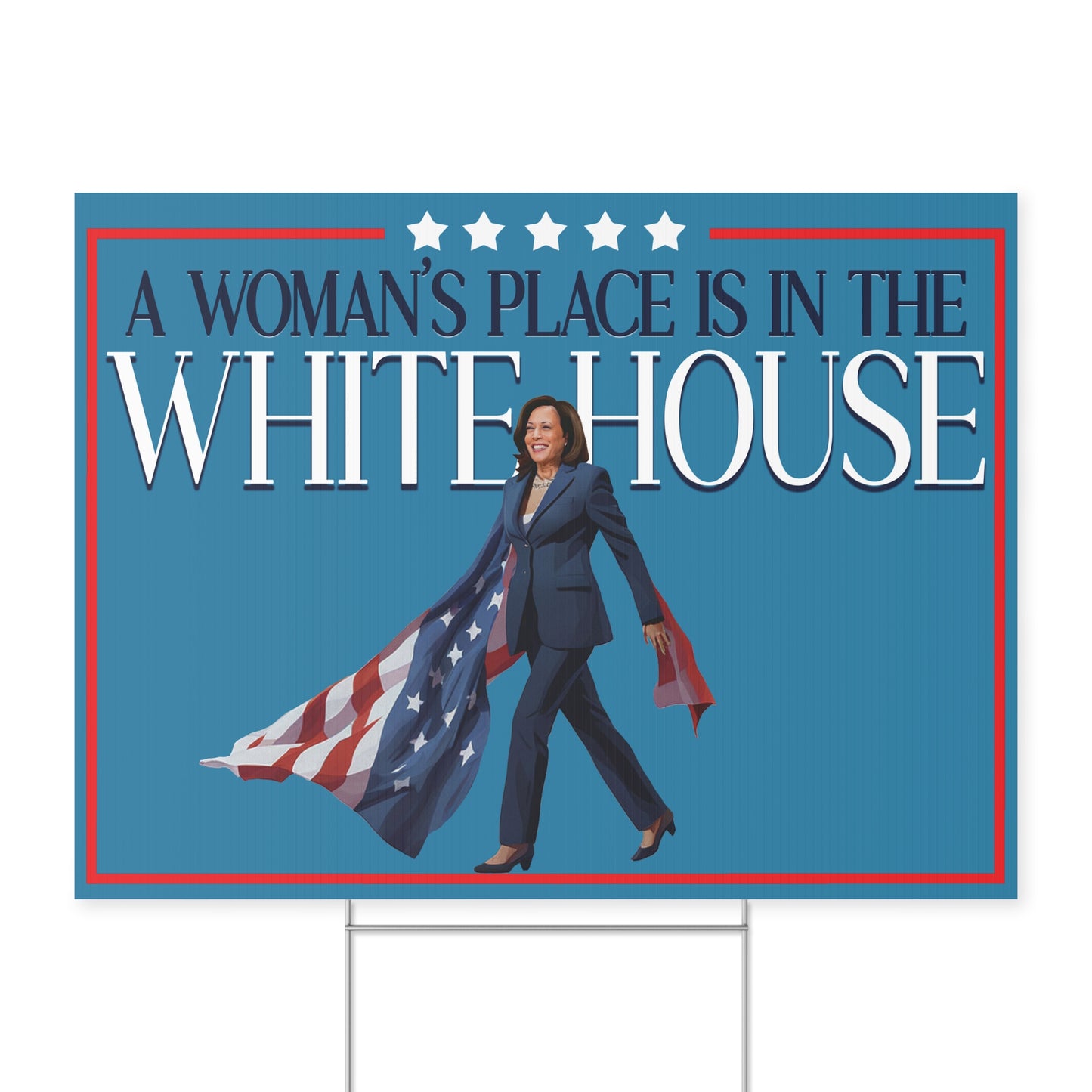 Woman's Place is in the White House, Kamala Harris Lawn Sign, Double Sided Yard Sign with Stand, Kamala Yard Sign, Lawn Sign 18" x 24"