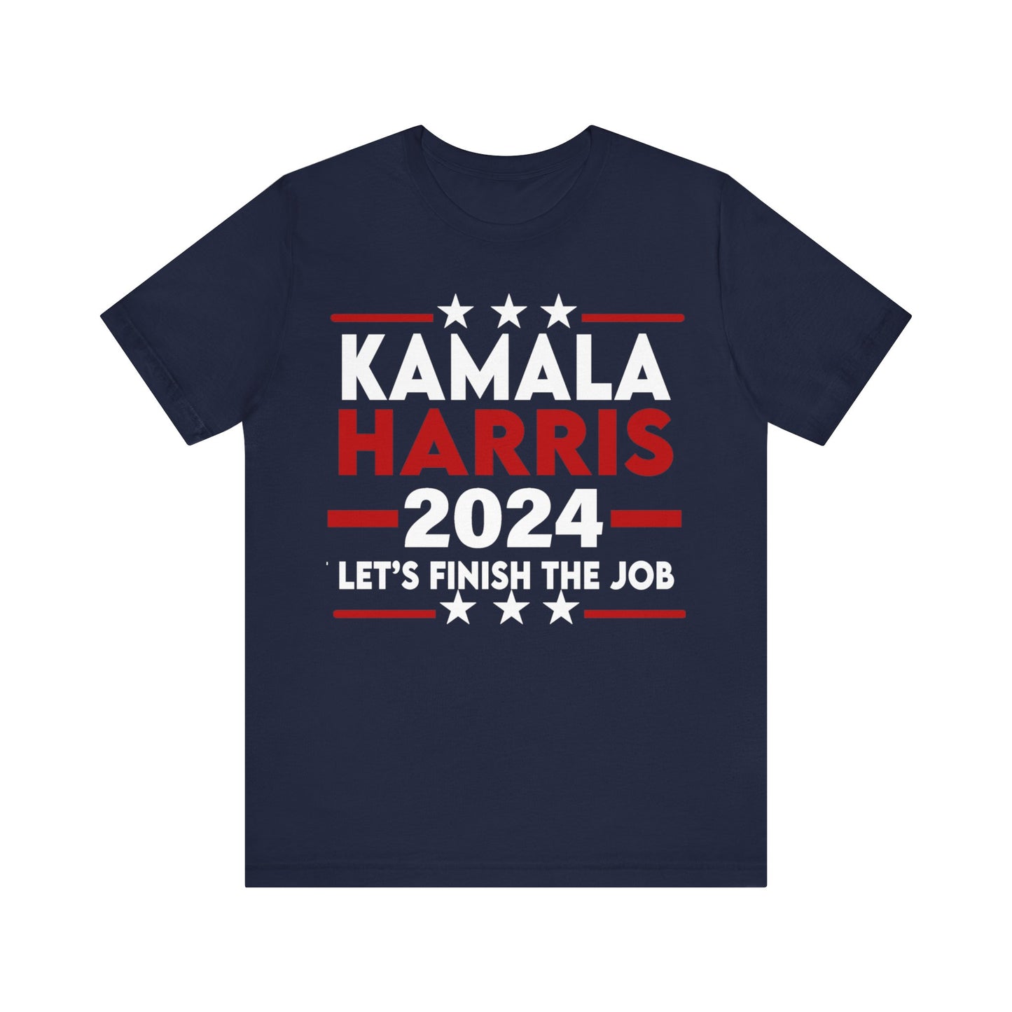 Kamala Harris Shirt, Let's Finish The Job, Bella Canvas 3001 Unisex T-Shirt Vote Kamala Harris President, Biden Drops, Pro Kamala Campaign