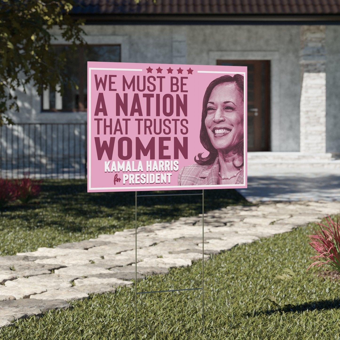 We Must Be a Nation That Trusts Women, Kamala Harris Lawn Sign, Double Sided Yard Sign with Stand, Kamala Yard Sign, Lawn Sign 18" x 24"
