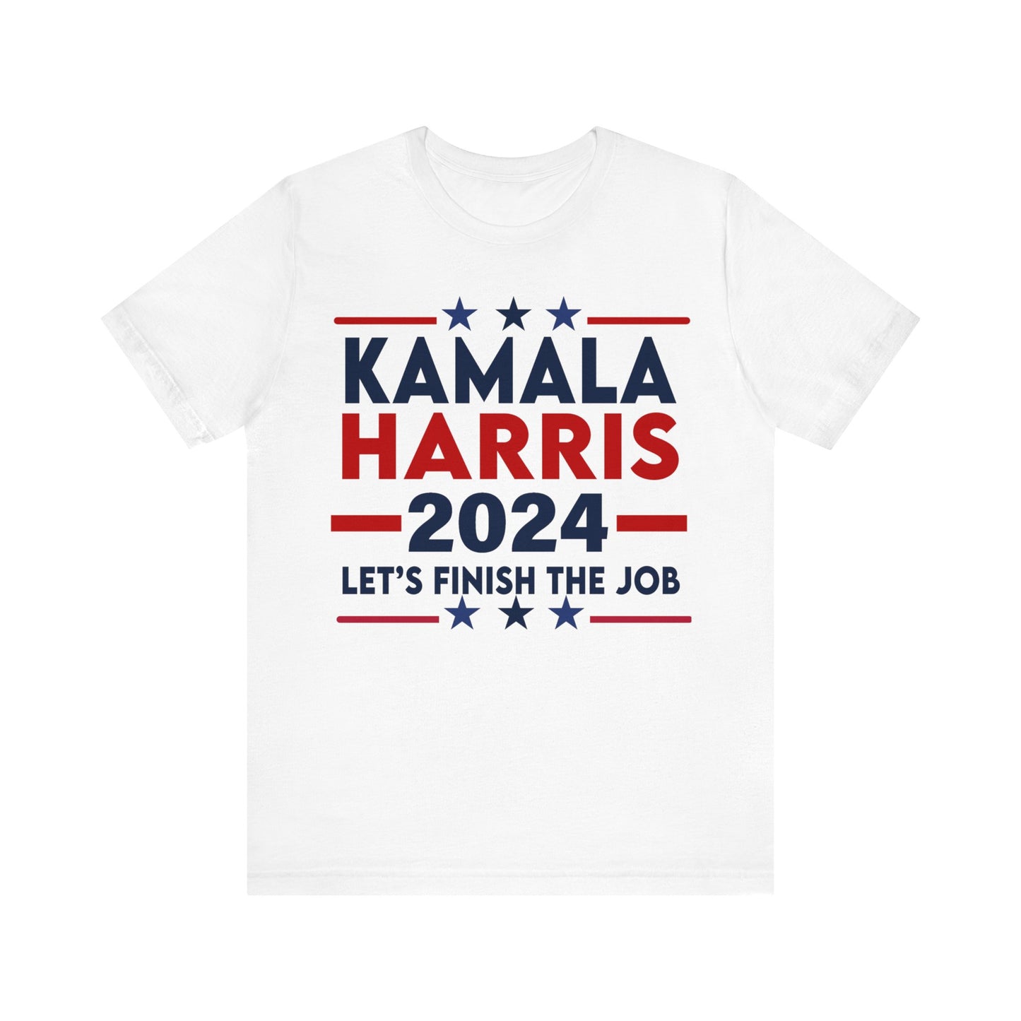 Kamala Harris Shirt, Let's Finish The Job, Bella Canvas 3001 Unisex T-Shirt Vote Kamala Harris President, Biden Drops, Pro Kamala Campaign