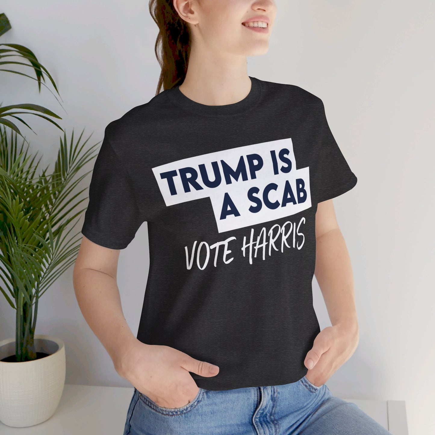 Trump is a Scab Vote Harris Shirt, Bella Canvas 3001 Unisex T-Shirt, Kamala Shirt, Kamala DNC Shirt - Anti Trump Shirt - Unions for Kamala