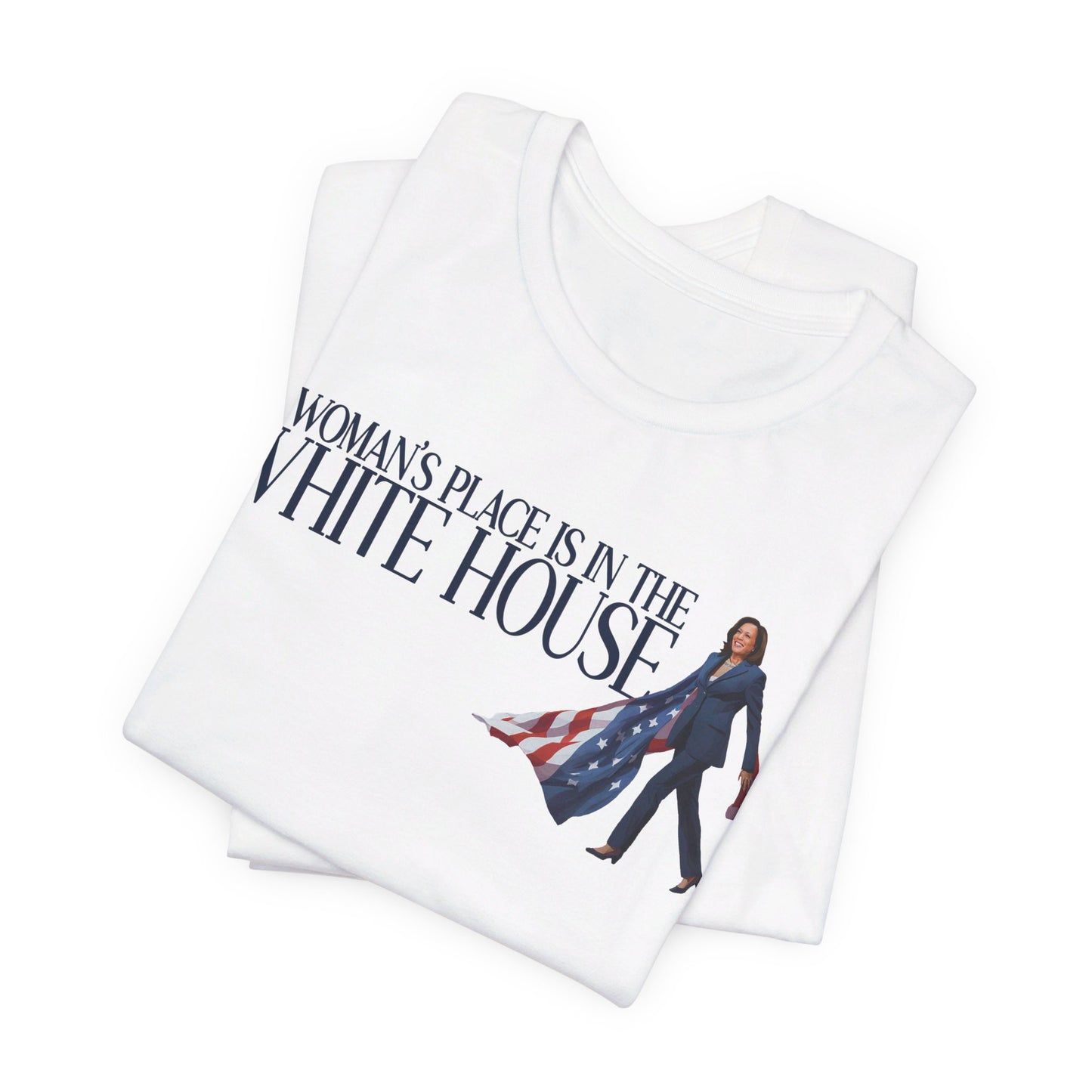 Woman's Place is in the White House, Madam President Kamala Harris, Bella Canvas 3001 Unisex T-Shirt, Kamala Shirt, Kamala DNC Shirt, Kamala