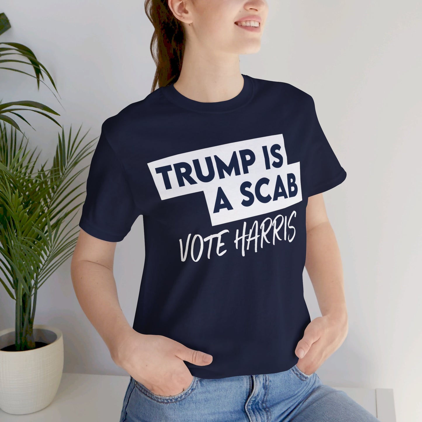 Trump is a Scab Vote Harris Shirt, Bella Canvas 3001 Unisex T-Shirt, Kamala Shirt, Kamala DNC Shirt - Anti Trump Shirt - Unions for Kamala