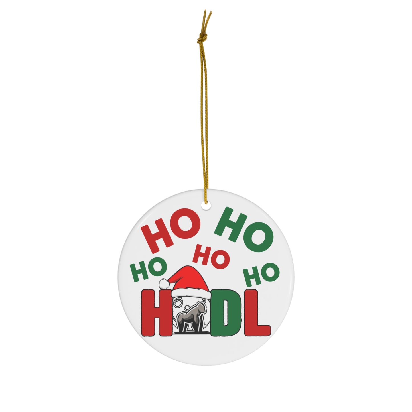 Ho Ho Ho Hodl Christmas Ornament - Ape Strong Hodl to the Moon Diamond Hands Ornament