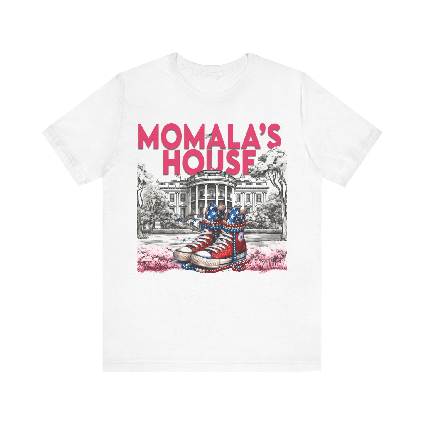 Momala, Momala's House, Madam President Kamala, Bella Canvas 3001 Unisex T-Shirt, Kamala Shirt, Kamala DNC Shirt, Kamala Chucks Pearls