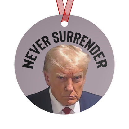 The Never Surrender Trump Mugshot 2023 Keepsake Metal Christmas Ornament Double Sided