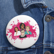Load image into Gallery viewer, Kamala Ruth Elizabeth Michelle Pin - Abstract Pink Badass Powerful Women Pin Button - Inspire Women - Women&#39;s March Feminist Pin Button
