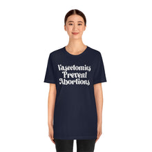 Load image into Gallery viewer, Vasectomies Prevent Abortions Shirt - Vintage Style Pro Roe Choice Safe Legal Abortion Uterus Reproductive Feminist Bella Canvas Tshirt
