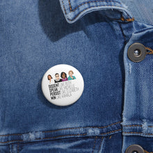 Load image into Gallery viewer, Kamala Ruth Elizabeth Michelle Pin - Abstract Pink Badass Powerful Women Pin Button - Inspire Women&#39;s March Feminist Pin Persist Dissent Win
