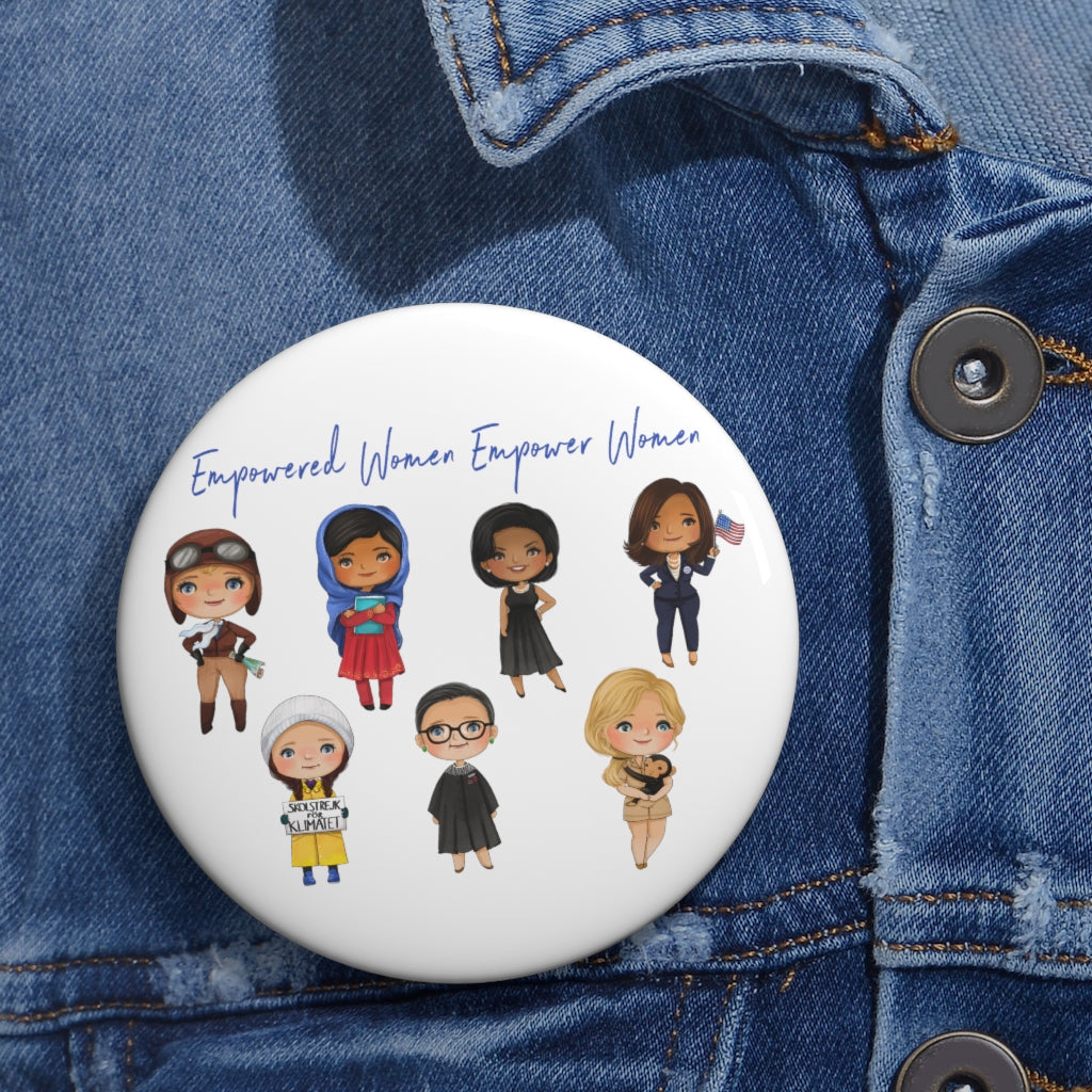 Female Inspirational Leaders Figures - Empowered Women Empower Women Feminist Pin Button - Kamala Harris First Woman VP Custom Pin Buttons