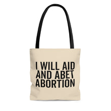 Load image into Gallery viewer, I Will Aid And Abet Abortion Tote Bag - 3 Sizes Tote Polyester Bag - Pro Choice - Reproductive Rights Feminist Tote Bag - My Body My Choice
