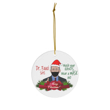 Load image into Gallery viewer, Dr Fauci Ornaments - Dr. Fauci Says Wash your hands and wear a mask Merry Christmas Ceramic Ornaments Double Sided - Science Matters
