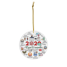 Load image into Gallery viewer, 2020 Ornament Double Sided - 2020 A Year to Remember - Quarantine Ornament - 2020 Rewind - Gift Round Ceramic Ornament - Fauci Mask Graduate
