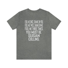 Load image into Gallery viewer, Abortion Righs Shirt Shame on Susan Collins Shirt - Reproductive Rights Feminist Bella Canvas Unisex Aid and Abet Susan Collins Fool Shirt
