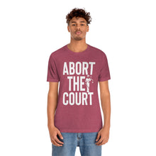Load image into Gallery viewer, Abort the Court Shirt Lady Justice Shirt - Pro Roe Safe Legal Abortion Uterus Reproductive Feminist Bella Canvas Tshirt Pro Choice Vote
