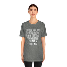 Load image into Gallery viewer, Abortion Righs Shirt Shame on Susan Collins Shirt - Reproductive Rights Feminist Bella Canvas Unisex Aid and Abet Susan Collins Fool Shirt
