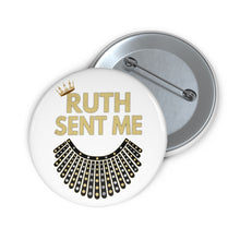 Load image into Gallery viewer, RUTH Sent Me Dissent Collar Pin - RBG Ruth Bader Ginsburg Custom Pin Buttons - RBG Vote Pins Voted Biden Harris Pins
