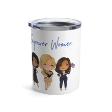 Load image into Gallery viewer, Empowered Women Empower Women Tumbler - Inspirational Motivational Gift Tumbler 10oz - Drink Tumbler Kamala Harris VP Michelle Obama RBG
