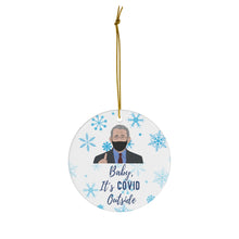 Load image into Gallery viewer, Dr. Anthony Fauci Christmas Ornaments - Baby It&#39;s Cold Outside (Fauci Theme) Ceramic Ornaments - Snowflakes Fauci Mask - Double Sided
