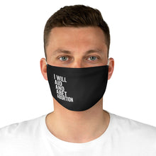 Load image into Gallery viewer, I Will Aid And Abet Abortion Face Mask - Pro Choice Roe v Wade Abortion Rights Human Rights Reproductive Rights Feminist Fabric Face Mask
