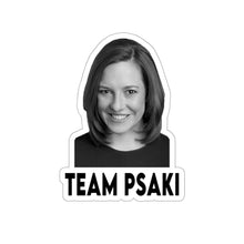Load image into Gallery viewer, Jen Psaki Sticker - Psaki it to Me - Team Psaki - Jen Psaki Press Secretary - Jen Psaki Rocks - Jen Psaki Briefing - PsakiBomb Sticker
