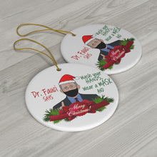 Load image into Gallery viewer, Dr Fauci Ornaments - Dr. Fauci Says Wash your hands and wear a mask Merry Christmas Ceramic Ornaments Double Sided - Science Matters
