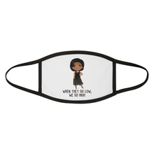 Load image into Gallery viewer, Michelle Obama Quote Mask - When they go low, we go high - Michelle Obama Mask Future is Female - Female Empowerment Mixed-Fabric Face Mask
