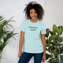 Load image into Gallery viewer, Momala 2020 - Election 2020 Shirt - Vote Momala Mamala Harris - Short-Sleeve Unisex T-Shirt
