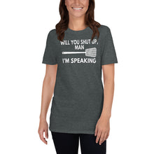 Load image into Gallery viewer, Biden Fly Swatter Will You Shut Up Man - Kamala Harris I&#39;m Speaking - Vote Biden Harris - Shut up Trump Fly Swat Pence - Unisex Tshirt
