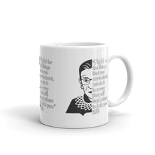 Load image into Gallery viewer, RBG Ruth Bader Ginsburg Coffe Mug - RBG Quote Mug - Fight Lead Join Care - Equality Matters - Stand up for one another - VOTE
