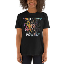 Load image into Gallery viewer, Kamala Harris Quote Tshirt - Our Diversity is our Strength and Our Diversity is our Power - Vote Biden Harris - Go Momala Unisex T-Shirt
