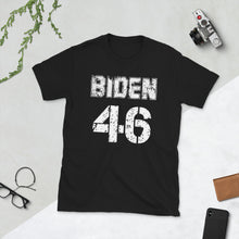 Load image into Gallery viewer, President Joe Biden 46 POTUS 2020 - Count the Votes and We have President Biden 46th President of the USA - Trump lost - Unisex T-Shirt
