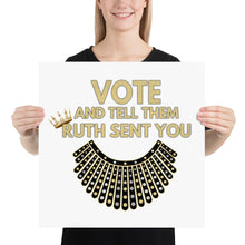 Load image into Gallery viewer, RBG Vote Poster - Ruth Bader Ginsburg - VOTE and tell them Ruth Sent You - RBG Dissent Collar - Voted Vote Election Poster Biden Harris!
