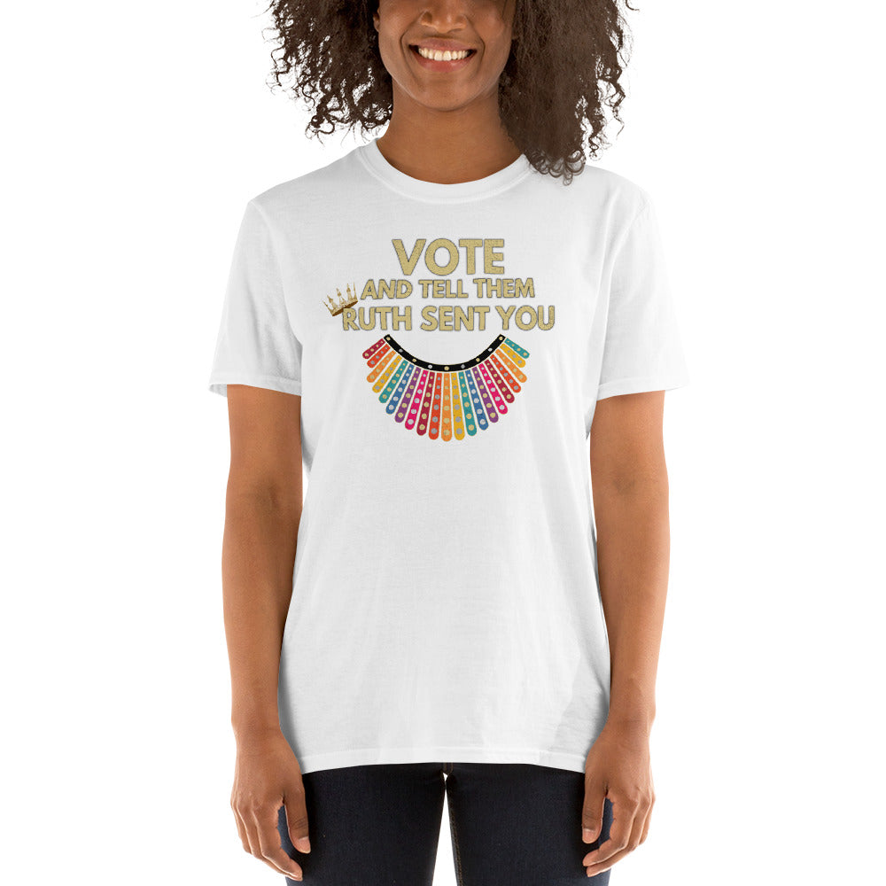 RBG Vote Tshirt - Ruth Bader Ginsburg - VOTE and tell them Ruth Sent You - RBG Tshirt - Rainbow Dissent Collar Tshirt