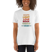 Load image into Gallery viewer, HOPE LIGHT LOVE Biden Harris 2020 - Election Momala Mamala - Empathy Hope Defeat Darkness Short-Sleeve Unisex T-Shirt
