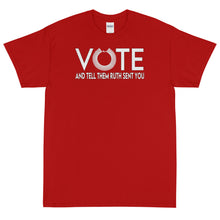 Load image into Gallery viewer, Vote Shirt - Vote and tell them Ruth sent you Tshirt - RBG Tshirt - Ruth Bader Ginsburg Notorious RBG Dissent Collar - Short Sleeve T-Shirt
