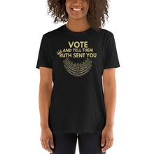 Load image into Gallery viewer, Vote Tshirt Vote and Tell them Ruth Sent You - Ruth Bader Ginsburg Tshirt - Vote Biden Harris - Notorious RBG Dissent Collar Vote RBG
